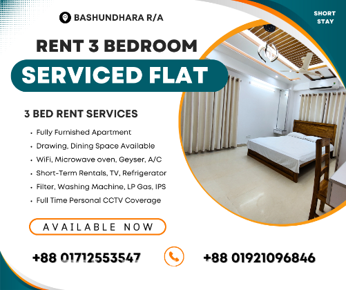 Furnished 3BHK Serviced Apartment RENT In Bashundhara R/A